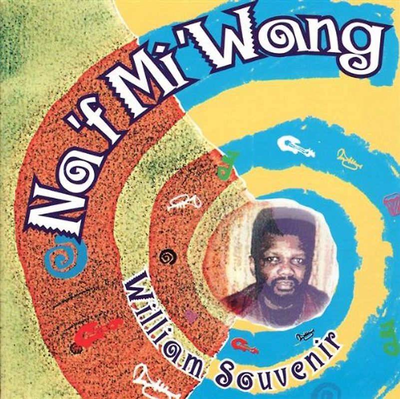 William Souvenir - Na'F Mi Wang