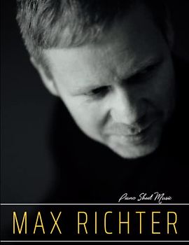 Max Richter Piano Sheet Music: A selection of 20 songs for anyone