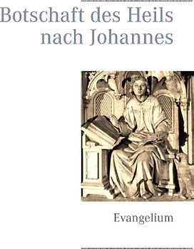 Botschaft des Heils nach Johannes