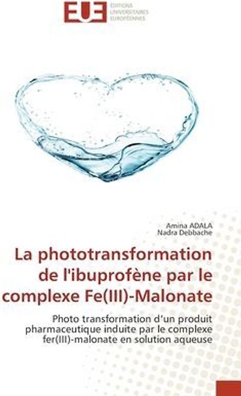 La phototransformation de l'ibuprofène par le complexe Fe(III)-Malonate