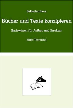 Selbstlernkurs: Bücher und Texte konzipieren