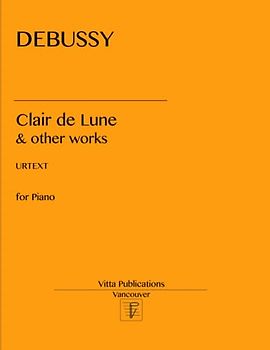 Debussy Clair de Lune: and other works