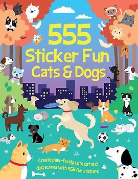 555 Sticker Fun - Cats & Dogs