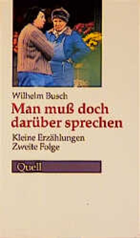 Kleine Erzählungen / Man muss doch darüber sprechen