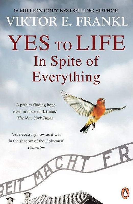 Yes To Life In Spite of Everything