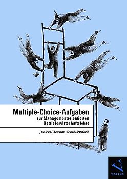 Multiple-Choice-Aufgaben zur Managementorientierten Betriebswirtschaftslehre