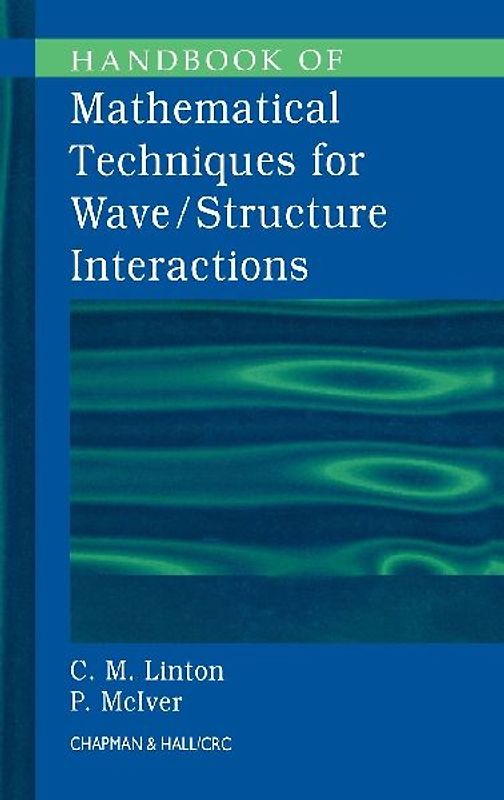 Handbook of Mathematical Techniques for Wave/Structure Interactions