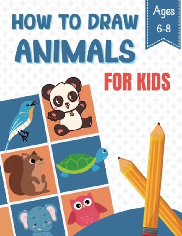 How to Draw Animals for Kids 6-8