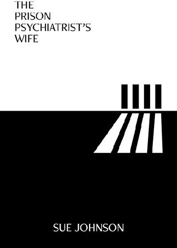 The Prison Psychiatrist's Wife