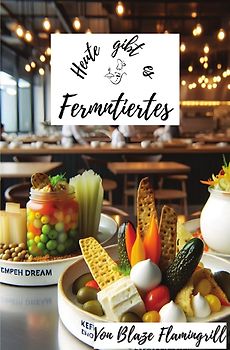 Heute gibt es / Heute gibt es - Fermentiertes