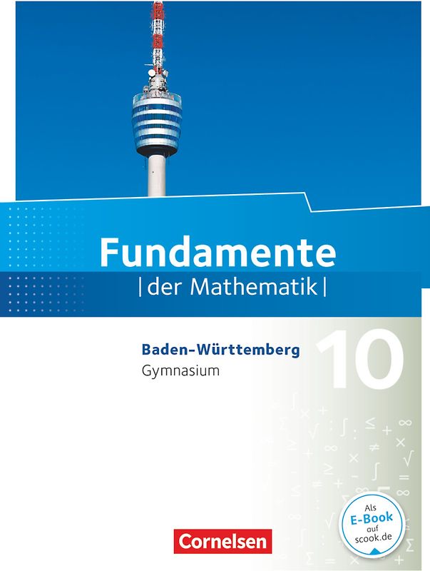 Fundamente der Mathematik - Baden-Württemberg ab 2015 - 10. Schuljahr
