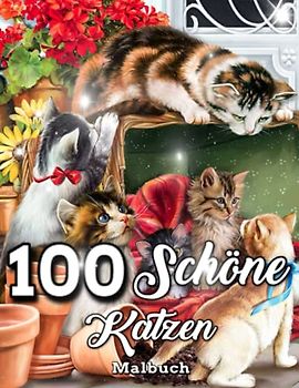 100 Schöne Katzen Malbuch: Ein Malbuch für erwachsene Katzen / Erstaunliche Katzen für Erwachsene Malbuch / Malvorlagen für süße Katzen / Designs mit ... Malbuch zum Stressabbau und zur Entspannung