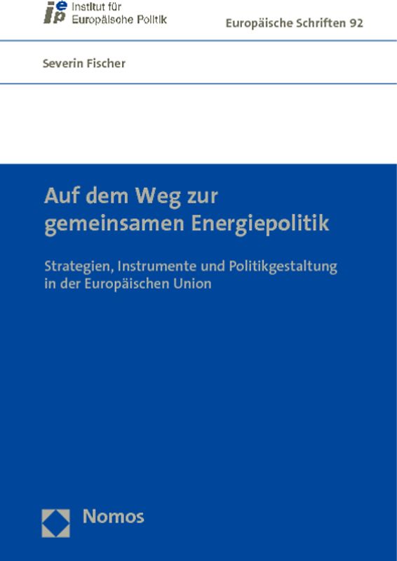 Auf dem Weg zur gemeinsamen Energiepolitik