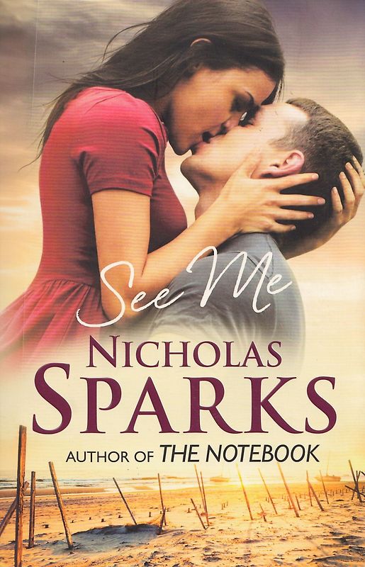 See Me - Nickolas Sparks [Paperback]