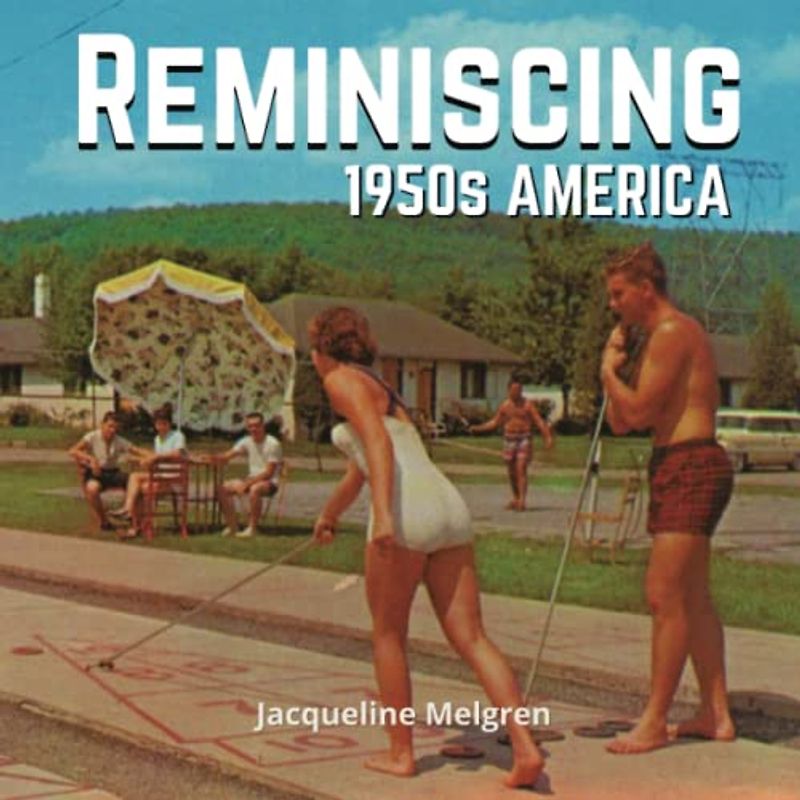 Reminiscing 1950s America: Memory Lane Picture Book for Seniors with Dementia and Alzheimer's Patients.