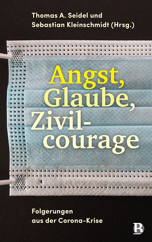 Angst, Glaube, Zivilcourage