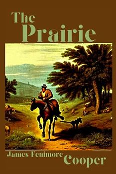The Prairie Illustrated