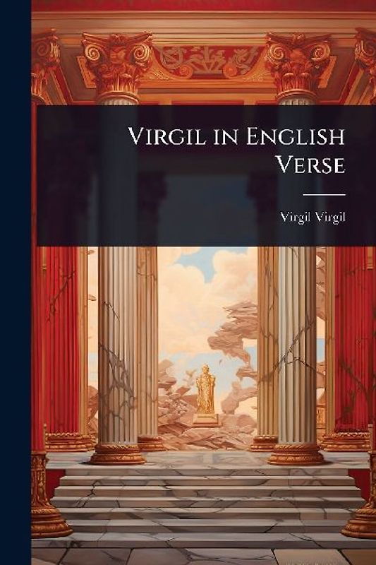 Virgil in English Verse
