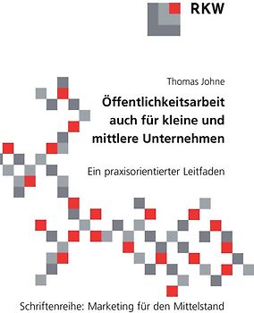 Öffentlichkeitsarbeit auch für kleine und mittlere Unternehmen.