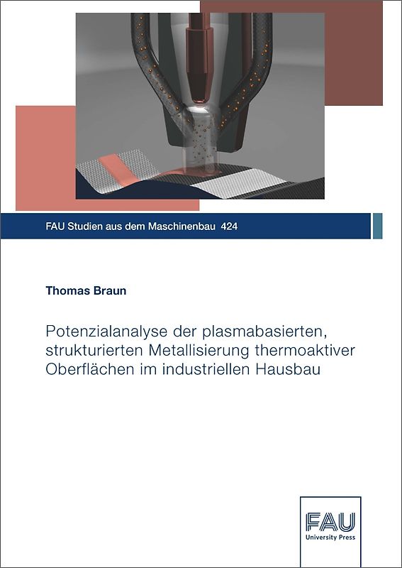 Potenzialanalyse der plasmabasierten, strukturierten Metallisierung thermoaktiver Oberflächen im industriellen Hausbau