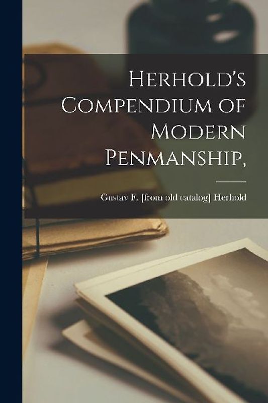 Herhold's Compendium of Modern Penmanship,