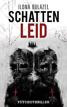 Schattenleid: Psychothriller (Hauptkommissar Kaller, Band 2)