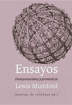 Ensayos : interpretaciones y previsiones, 1922-1972