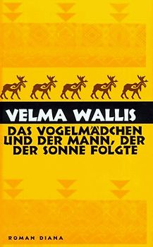Das Vogelmädchen und der Mann, der der Sonne folgte. Roman