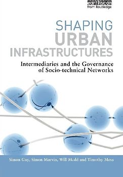 Shaping Urban Infrastructures
