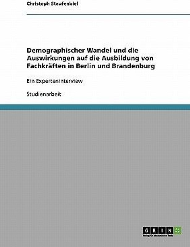 Demographischer Wandel und die Auswirkungen auf die Ausbildung von Fachkräften in Berlin und Brandenburg