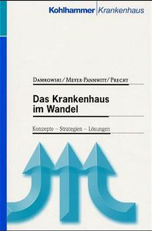 Das Krankenhaus im Wandel