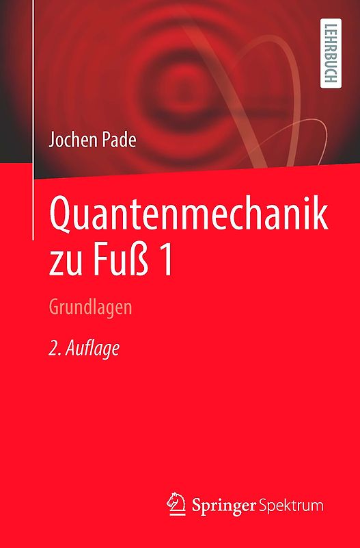 Quantenmechanik zu Fuß 1