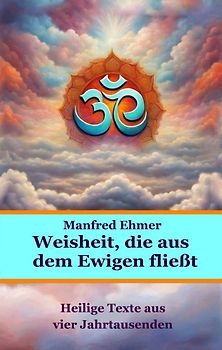 Weisheit, die aus dem Ewigen fließt