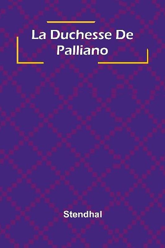La Duchesse De Palliano