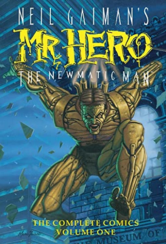 Neil Gaiman's Mr. Hero Complete Comics Vol. 1: The Newmatic Man (Neil Gaiman’s Mr. Hero)