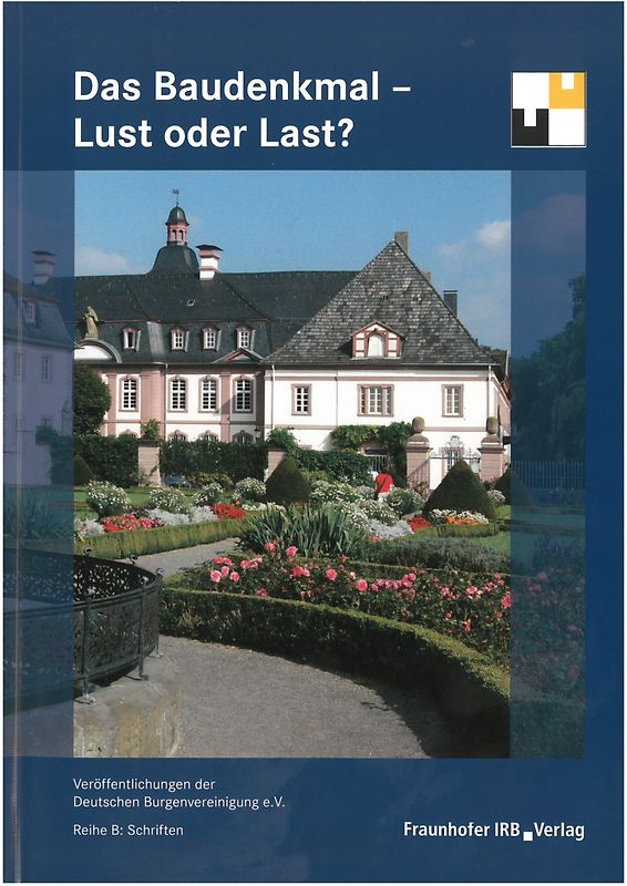 Das Baudenkmal - Lust oder Last?