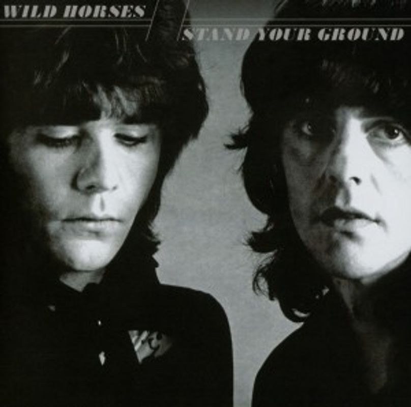 Wild Horses - Stand Your Ground [Limited Collector's Edition]