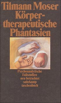 Körpertherapeutische Phantasien