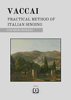 Practical Method of Italian Singing for High Soprano