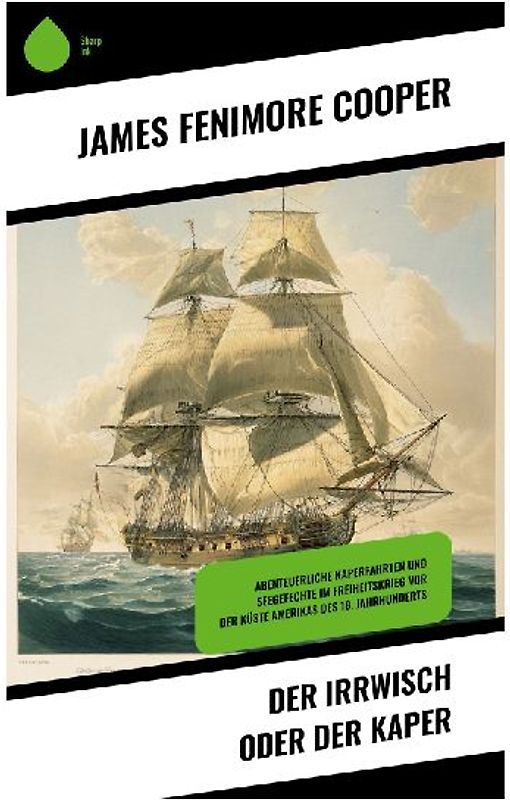 Der Irrwisch oder der Kaper