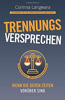 Trennungsversprechen: Wenn die guten Zeiten vorüber sind