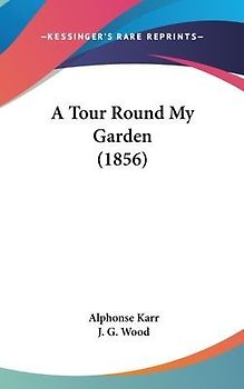 A Tour Round My Garden (1856)