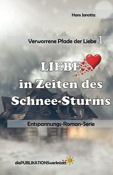 Liebe in Zeiten des Schnee-Sturms.: Verworrene Pfade der Liebe.