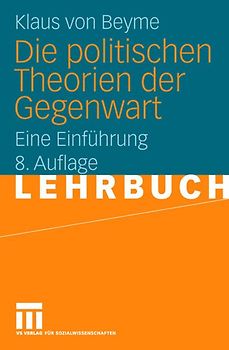Die politischen Theorien der Gegenwart