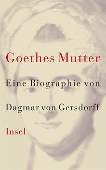 Goethes Mutter
