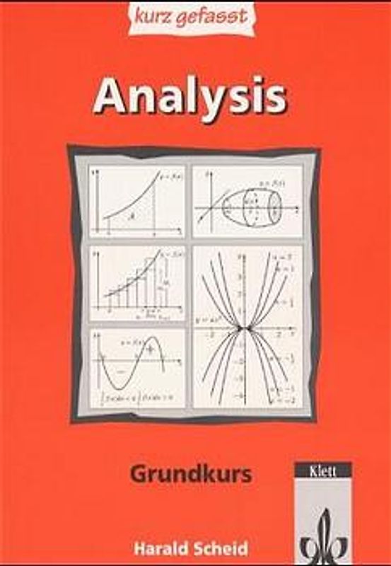 Analysis - kurz gefasst. Grundkurs