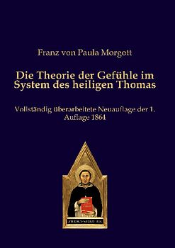 Die Theorie der Gefühle im System des heiligen Thomas