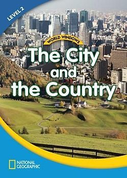World Windows 2 (Social Studies): The City and the Country