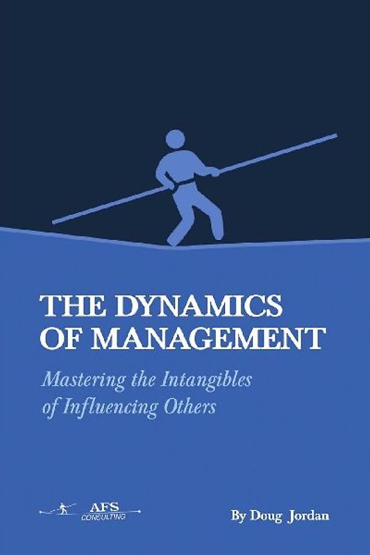The Dynamics of Management