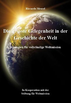 Die größte Gelegenheit in der Geschichte